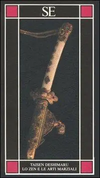 Lo zen e le arti marziali. Ediz. illustrata Professionale