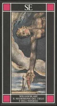 Il matrimonio del cielo e dell‘inferno. Testo inglese a fronte Prezzo Basso