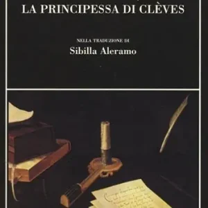 Ultime Pezzi La principessa di Clèves