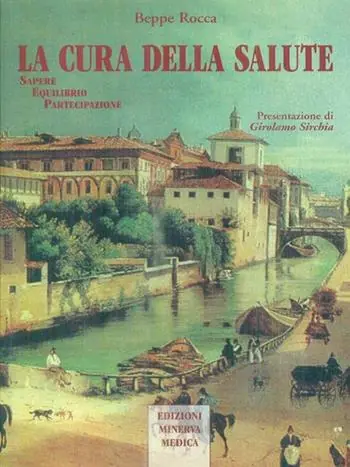 Must-Have La cura della salute. Sapere, equilibrio, partecipazione