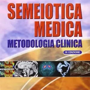 Semeiotica medica. Metodologia clinica Occasione Imperdibile
