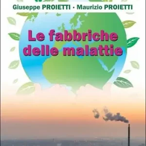 Le fabbriche delle malattie Consegna Rapida