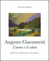 Augusto Giacometti. L‘uomo e il colore. 1877-1947 Pagamento Sicuro
