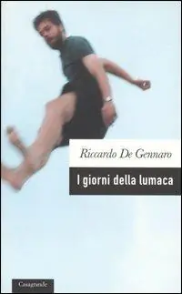 I giorni della lumaca Esclusivo