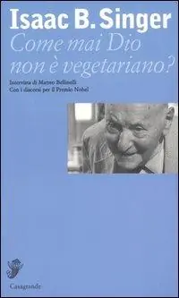 Prezzo Conveniente Come mai Dio non è vegetariano? Intervista di Matteo Bellinelli