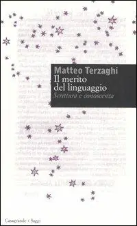 Esclusivo Il merito del linguaggio. Scrittura e conoscenza