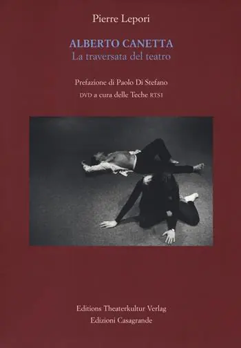 Prezzo Scontato Alberto Canetta. La traversata del teatro. Con DVD video