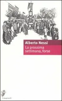 La prossima settimana, forse Ultimissimo Modello