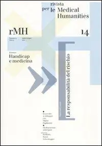 Promo Stagionale Rivista per le medical humanities (2010). Vol. 14 Verso una cultura etica della malattia e della cura.