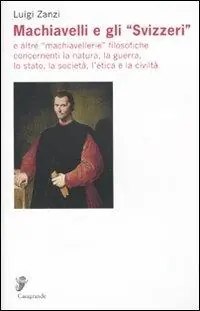 Prezzo Di Fabbrica Machiavelli e gli «Svizzeri» e altre «machiavellerie» filosofiche concernenti la natura, la guerra, lo stato, la società, l‘etica e la civiltà