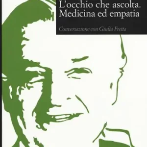 Compra Online L‘occhio che ascolta. Medicina ed empatia