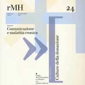 Occasione Imperdibile Rivista per le medical humanities (2013). Vol. 24 Comunicazione e malattia cronica.