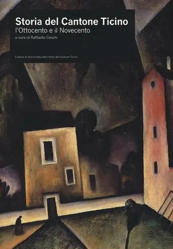 Storia del Cantone Ticino. L‘Ottocento e il Novecento Affare