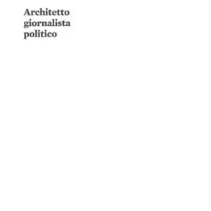 Prezzo Scontato Augusto Guidini di Barbengo. Architetto, giornalista, politico. Ediz. illustrata