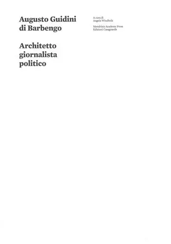 Prezzo Scontato Augusto Guidini di Barbengo. Architetto, giornalista, politico. Ediz. illustrata