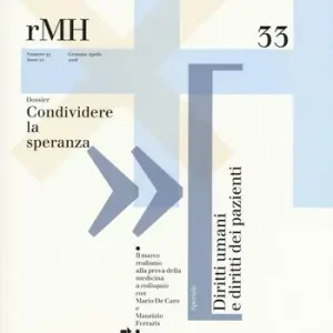Rivista per le medical humanities (2016). Vol. 33 Condividere la speranza. Prezzo Ridotto