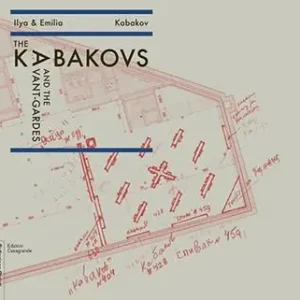 The Kabakovs and the Avant-Gardes. Ediz. multilingue Prezzo Basso