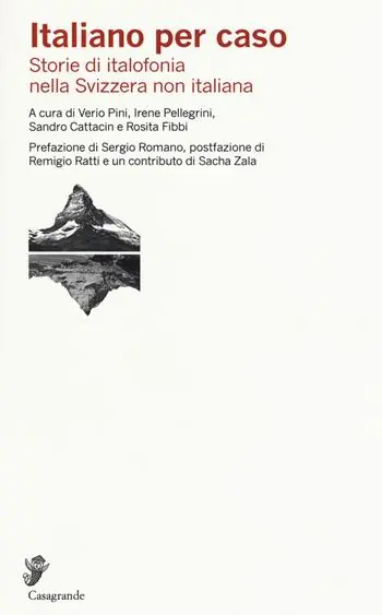 Must-Have Italiano per caso. Storie di italofonia nella Svizzera non italiana