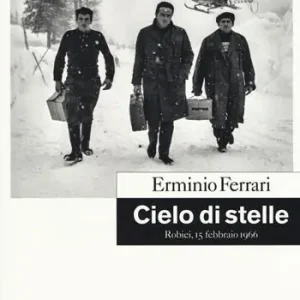 Cielo di stelle. Robiei, 15 febbraio 1966 Spedito Oggi