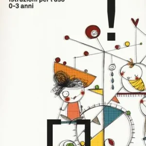 Di Tendenza Genitori per divertimento, figli per passione. Istruzioni per l‘uso 0-3 anni
