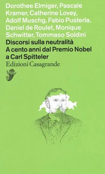 Compra Oggi Stesso Discorsi sulla neutralità. A cento anni dal premio Nobel a Carl Spitteler