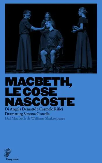 Macbeth, le cose nascoste. Dal Macbeth di William Shakespeare Bestseller