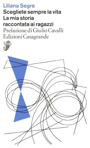 Quantità Limitata Scegliete sempre la vita. La mia storia raccontata ai ragazzi