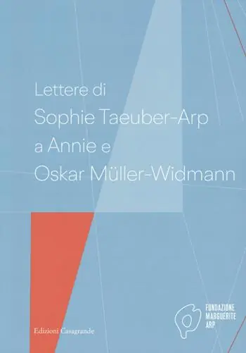 Lettere di Sophie Taeuber-Arp a Annie e Oskar Müller-Widmann Prezzo Basso