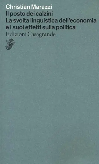 Il posto dei calzini. La svolta linguistica dell‘economia e i suoi effetti nella politica Ordina Subito