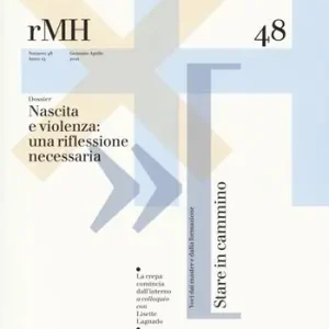 Rivista per le medical humanities (2021). Vol. 48 Nascita e violenza una riflessione necessaria Offerta Del Giorno