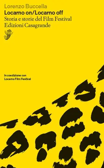 Consegna Rapida Locarno on/Locarno off. Storia e storie del film festival