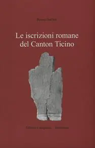 A Buon Prezzo Le iscrizioni romane del Canton Ticino