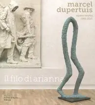 Marcel Dupertuis. Opere-Works 1951-2021. Il filo di Arianna. Ediz. a colori Affare