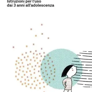 Miglior Prezzo Infanzie calzanti per piccoli e grandi. Istruzioni per l‘uso dai 3 anni all‘adolescenza