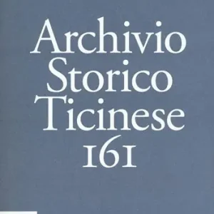 Ordina Subito Archivio storico ticinese. Vol. 161