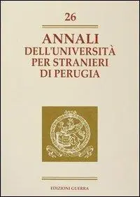Soddisfatti O Rimborsati Annali dell‘Università per stranieri di Perugia. Anno VII. Vol. 26