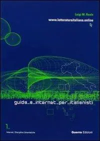 Guida a Internet per italianisti. WWW.letteraturaitaliana.online Di Tendenza