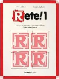 Rete! 1. Corso multimediale d‘italiano per stranieri. Guida per l‘insegnante Più Venduto