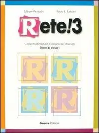 Offerta Lampo Rete! 3. Corso multimediale d‘italiano per stranieri. Libro di classe