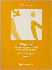 Saldi Diapason! L‘italiano lingua seconda nella scuola di base. Guida per l‘insegnante