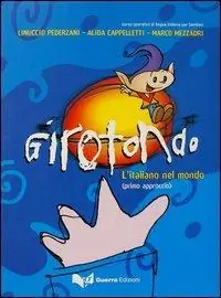 Girotondo. L‘italiano nel mondo. Primo approccio. Libro dello studente Ordina Subito
