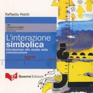 L‘interazione simbolica. Introduzione allo studio della comunicazione Di Tendenza