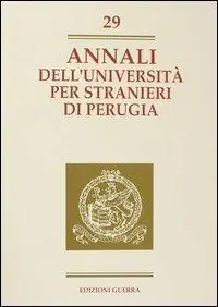 Annali dell‘Università per stranieri di Perugia. Anno X. Vol. 29 Direttamente Dal Produttore