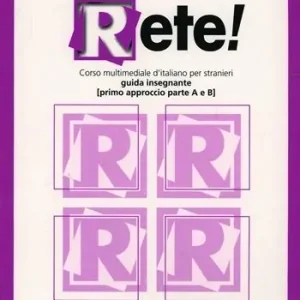 Spedito Oggi Rete! Primo approccio. Parte A e B. Guida per l‘insegnante