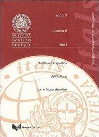 Quantità Limitata Itals. Didattica e linguistica dell‘italiano come lingua straniera (2004). Vol. 6