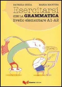 Scelto Dai Clienti Esercitarsi con la grammatica. Livello intermedio A1-A2