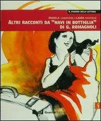 Spedito Oggi Altri racconti da «Navi in bottiglia» di G. Romagnoli. Livello intermedio