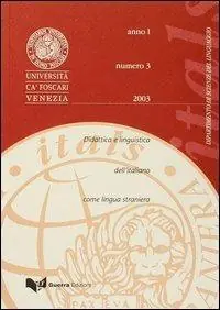 Itals. Didattica e linguistica dell‘italiano come lingua straniera (2003). Vol. 3 Subito Disponibile