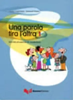 Offerta Una parola tira l‘altra. Attività ed esercizi di vocabolario. Vol. 1