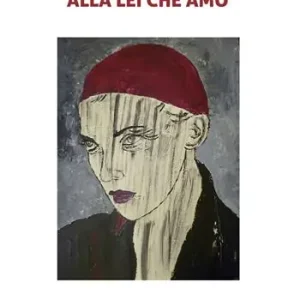 Alla lei che amo Must-Have